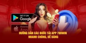 Hướng dẫn tải app 789win cho người mới